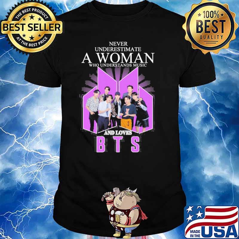 Never underestimate a woman who understands music and love BTS signatures shirt