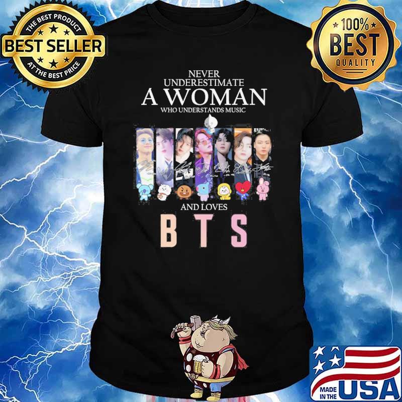 Never underestimate a woman who understands music and loves BTS shirt