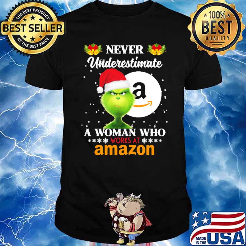 Never Underestimate A Woman Who Works At Amazon Bell Grinch Shirt