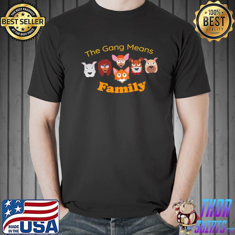 Oliver the gang means family shirt
