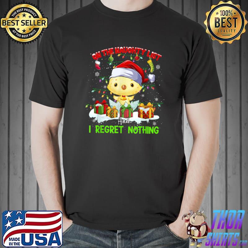 On The Naughty List I Regret Nothing Chicken Santa Hat Lights Gifts Pajama Holiday Christmas T-Shirt