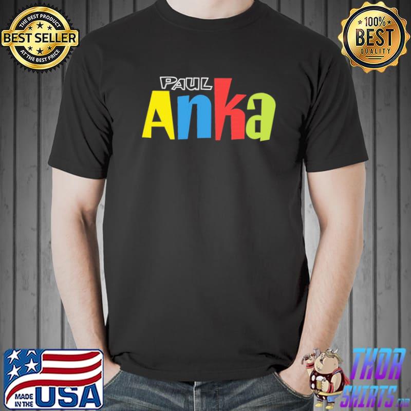 Paul anka shirt