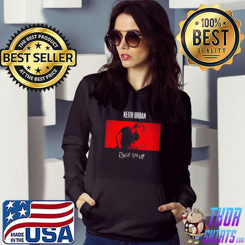 Raise me up keith urban s Hoodie