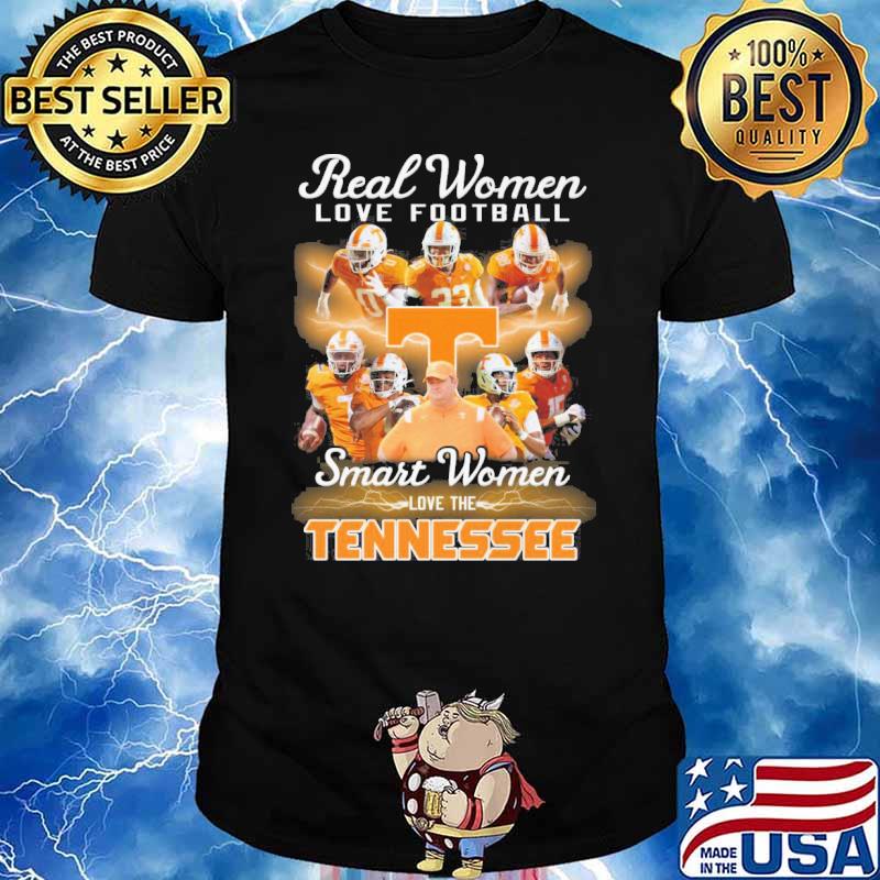 Real women love football smart women love the Tennessee shirt