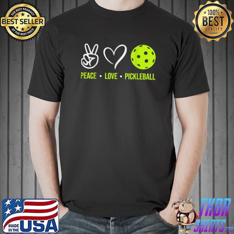 Retired Ladies Peace Love Pickleball Lover Sport T-Shirt