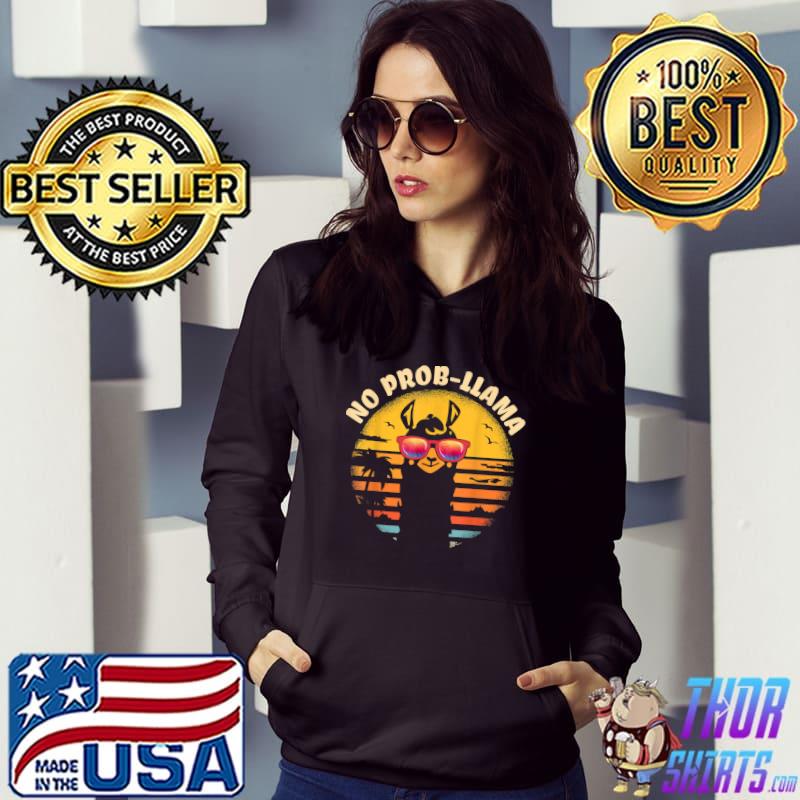 Retro No Prob-llama Sunglasses Retro Vintage Alpaca Gift Idea T-Shirt Hoodie