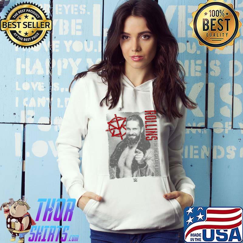 Rollins For The Greater Good Seth Rollins Greater Good Distressed Portrait Centered T-Shirt Hoodie