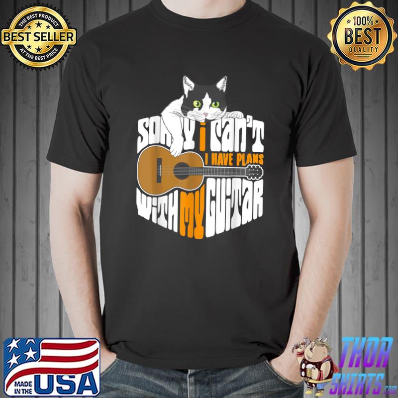 Sorry I Can't I Have Plans With My Guitar Cat Sayings T-Shirt