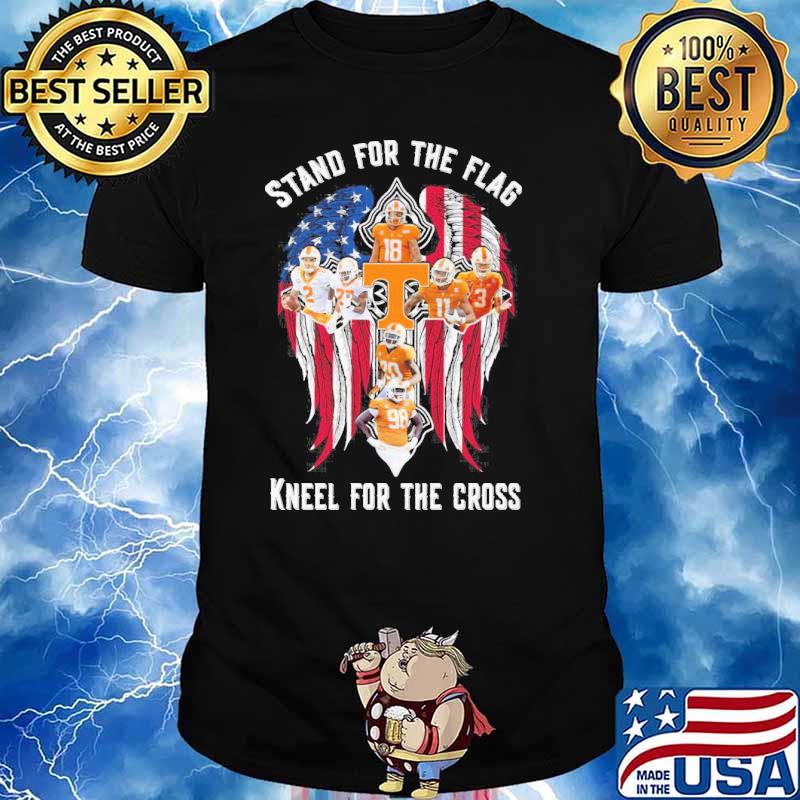 Stand for the flag kneel for the cross tennessee shirt