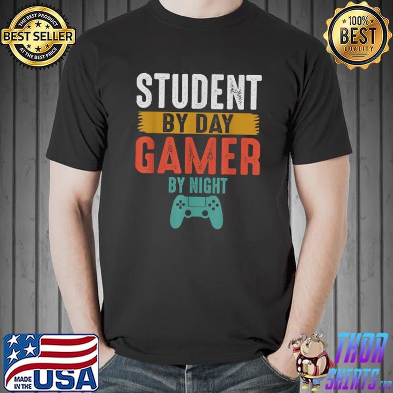 Student By Day Gamer By Night Meme For Gamers Retro Controller T-Shirt