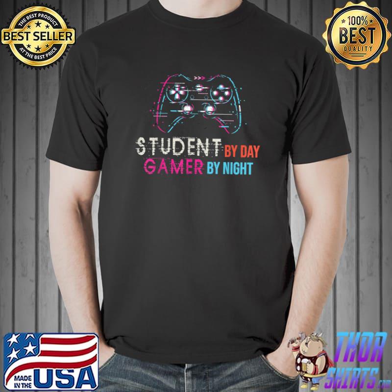 Student By Day Gamer By Night Meme For Gamers Video Game Art T-Shirt