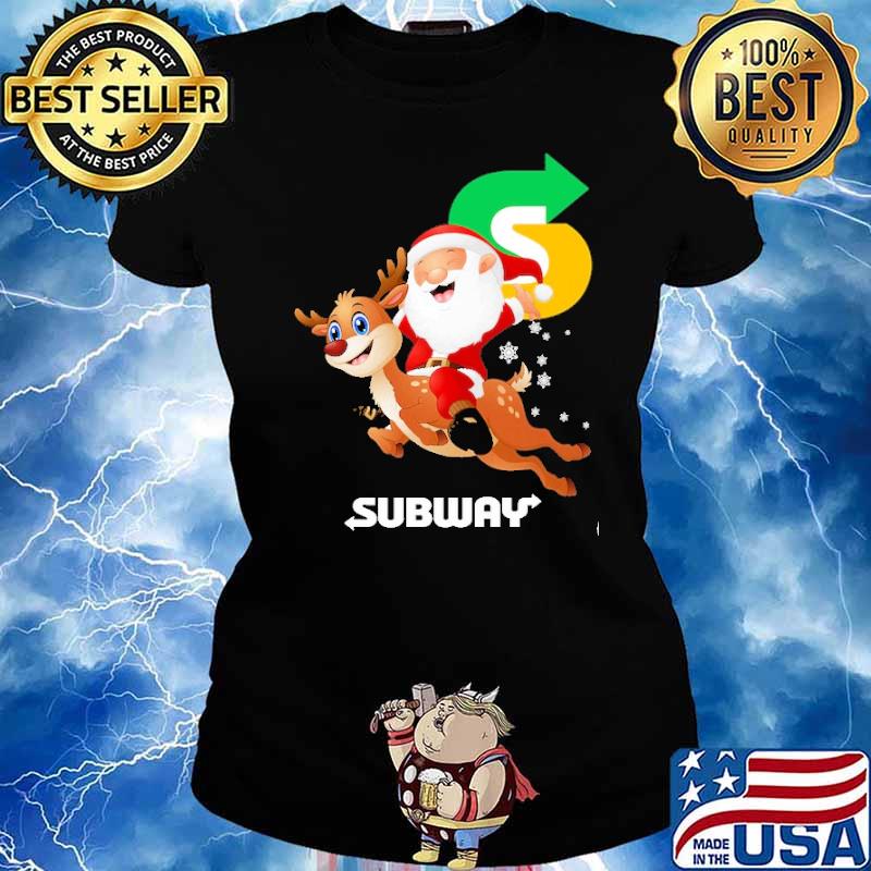 Subway christmas Santa Claus And Deer Shirt Ladies tee
