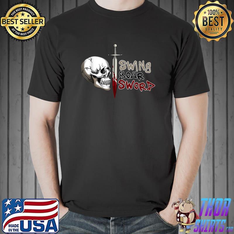 Swing Your Sword Skull Head Blood Vintage T-Shirt