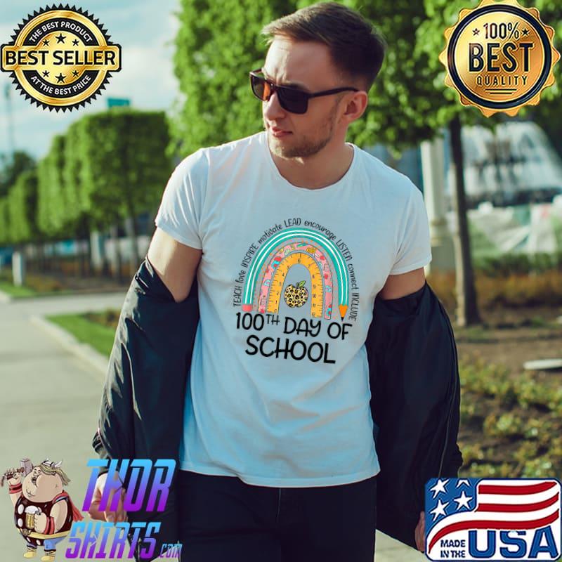 Teach Love Inspire Lead Listen 100th Day Of School Teacher Boho Rainbow Apple Leopard T-Shirt