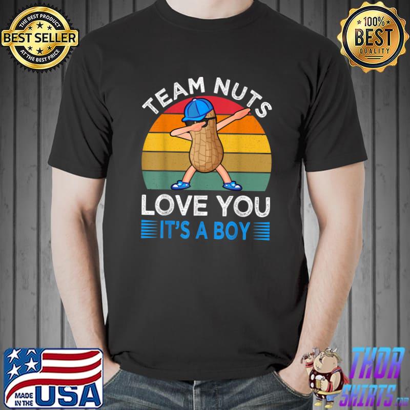 Team Nuts We Love You It's A Boy Dabbing Gender Reveal Party Vintage T-Shirt