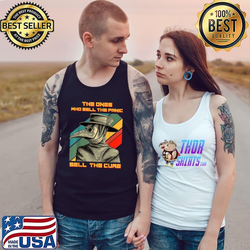 The Ones Who Sell The Panic Sell The Cure Plague Doctor Vintage T-Shirt Tank Top