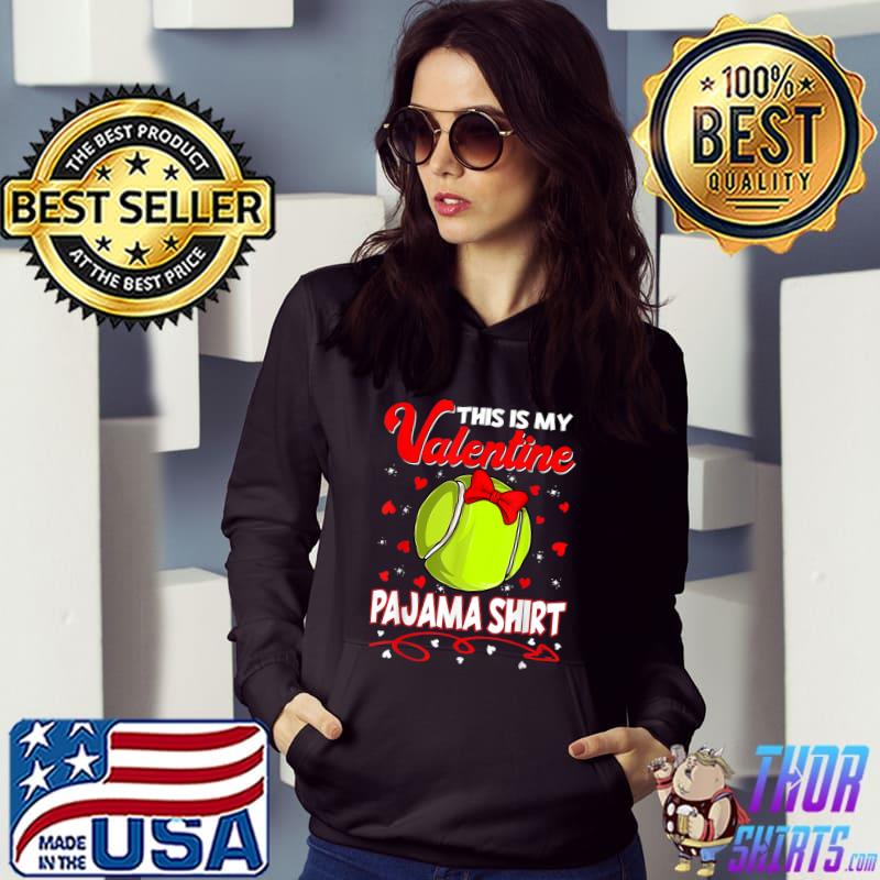 This Is My Valentines Tennis Pajama Ribbon Red Hearts T-Shirt Hoodie