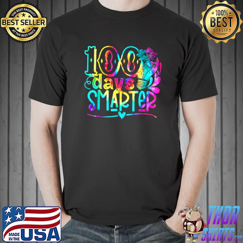 Tie Dye 100 Days Smarter Student Happy 100th Day Of School T-Shirt