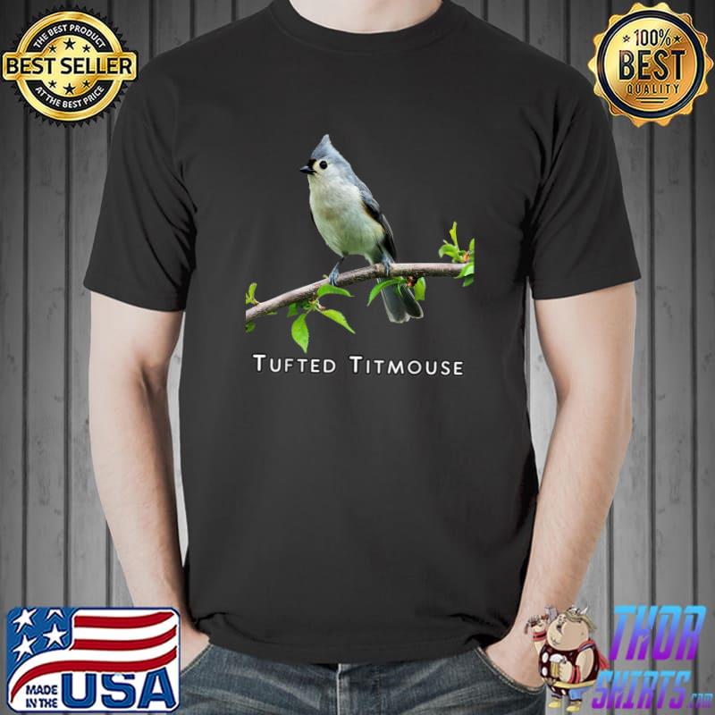Tufted Titmouse Bird T-Shirt