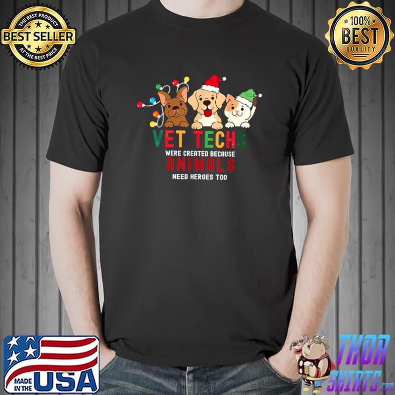 Vet Techs Were Created Because Animals Need Heroes Too Dogs Lights Xmas T-Shirt