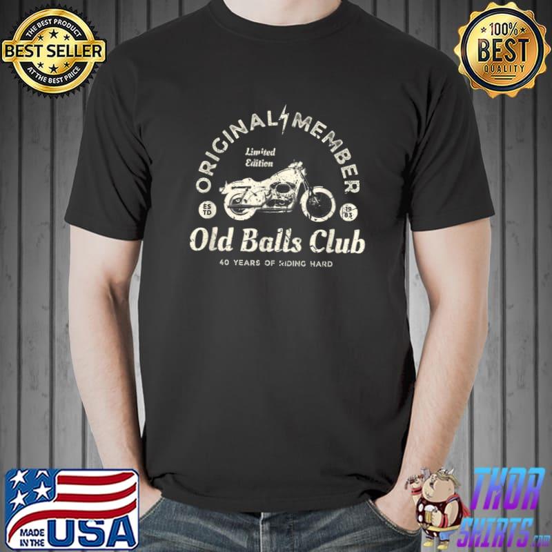 Vintage 40th Birthday Old Balls Club For Motorcycle Rider T-Shirt