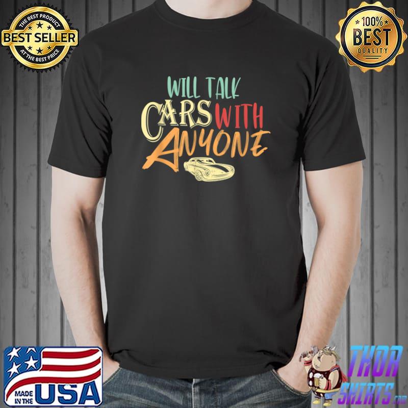 Will Talk Cars With Anyone Automobile Retro Car Design T-Shirt