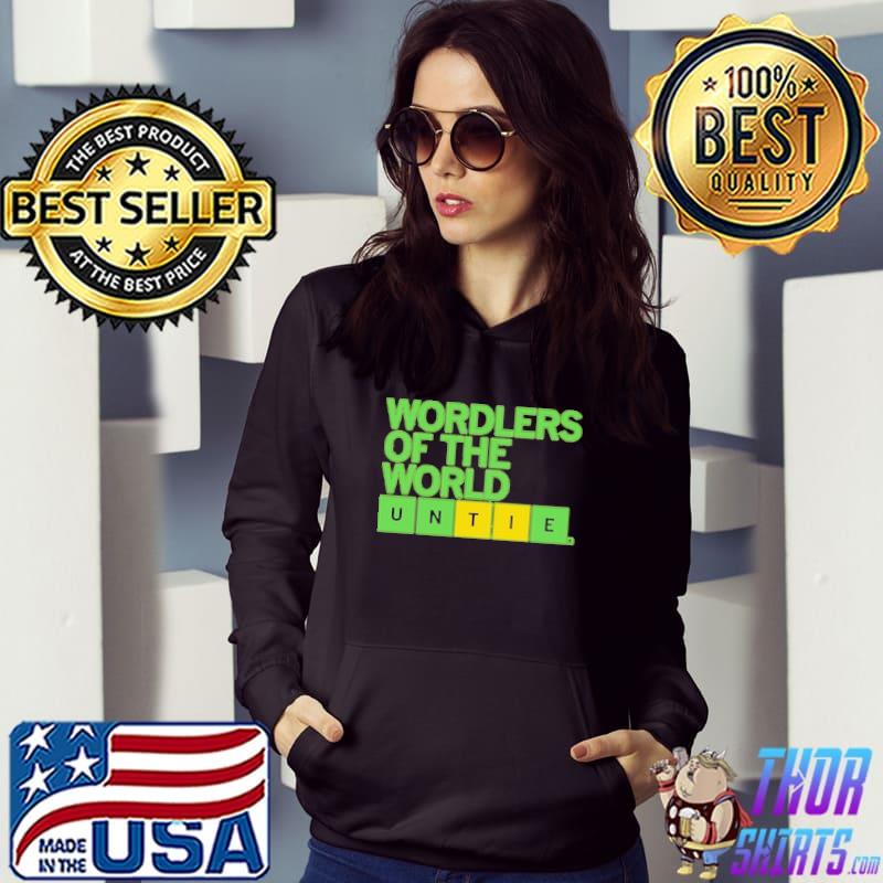 Wordlers Of The World Untie Shirt Hoodie