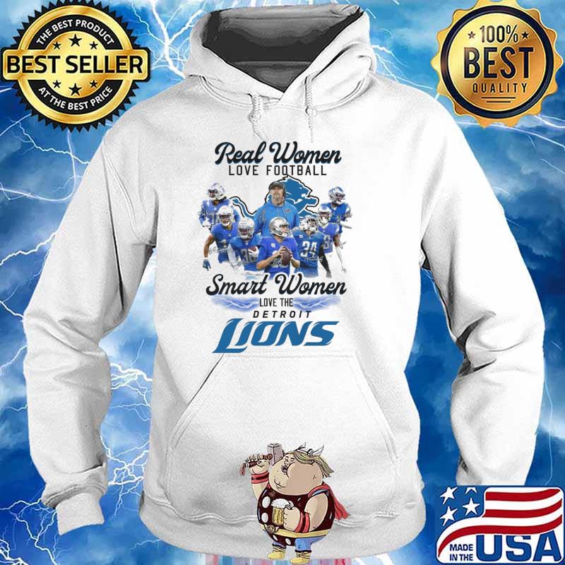 Real Women Love Football Smart Women Love The Detroit Lions Best