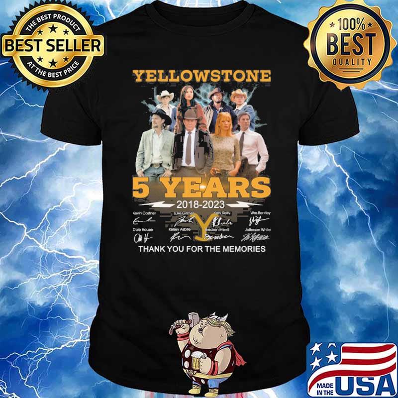 Yellowstone 5 years 2018-2023 thank you for the memories signatures shirt