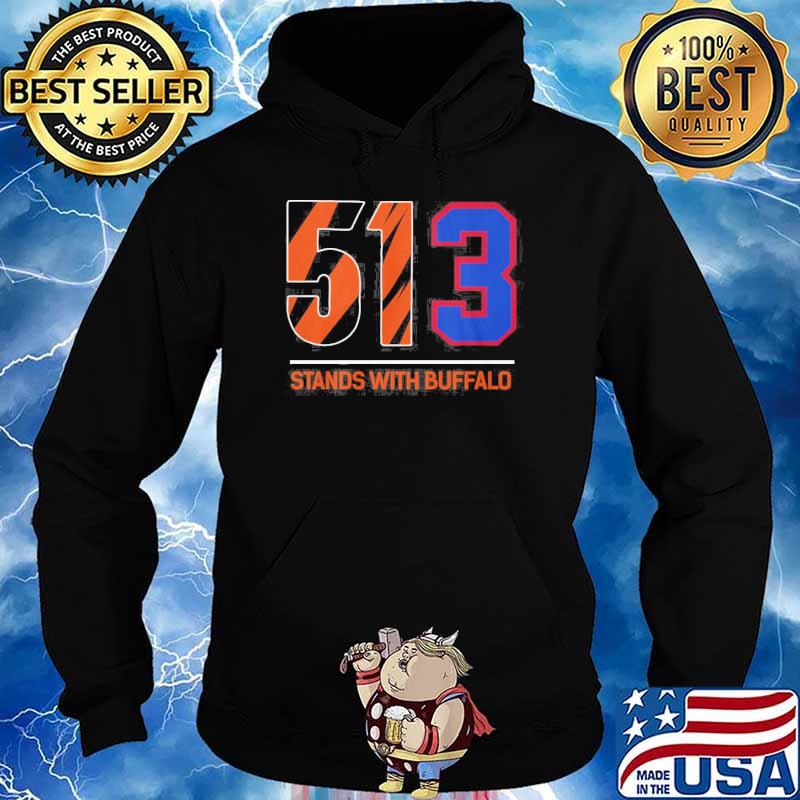 Bills vs. Bengals 513 stands with buffalo shirt, hoodie, sweater, long  sleeve and tank top