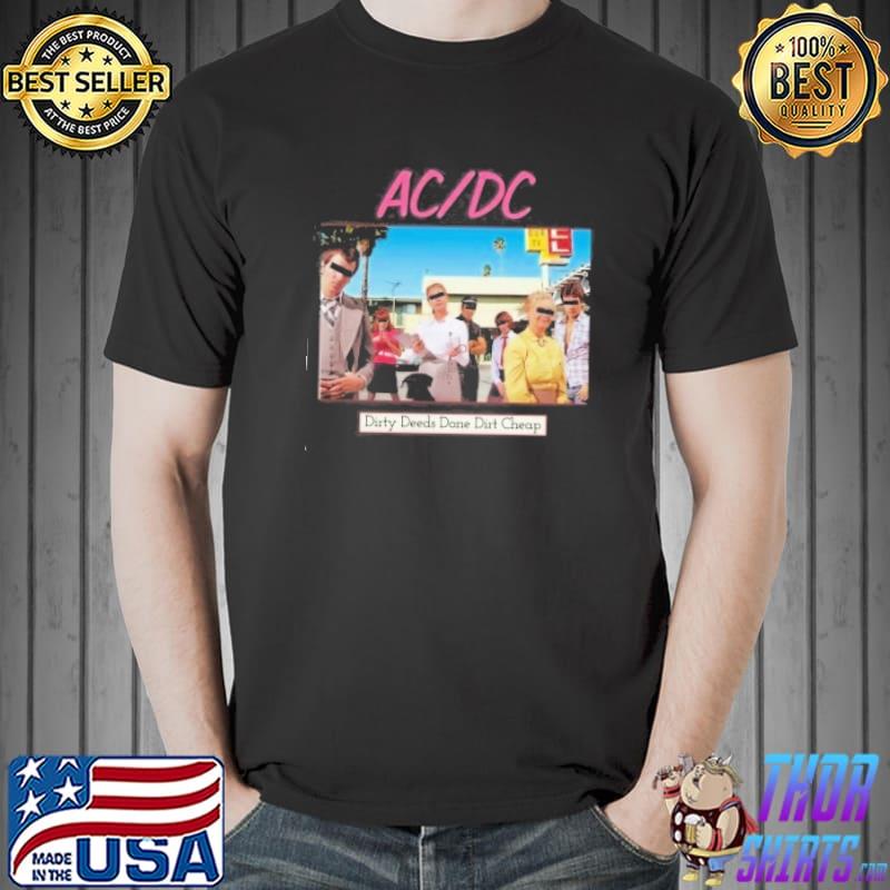 AC DC Dirty deeds done dirt cheap shirt