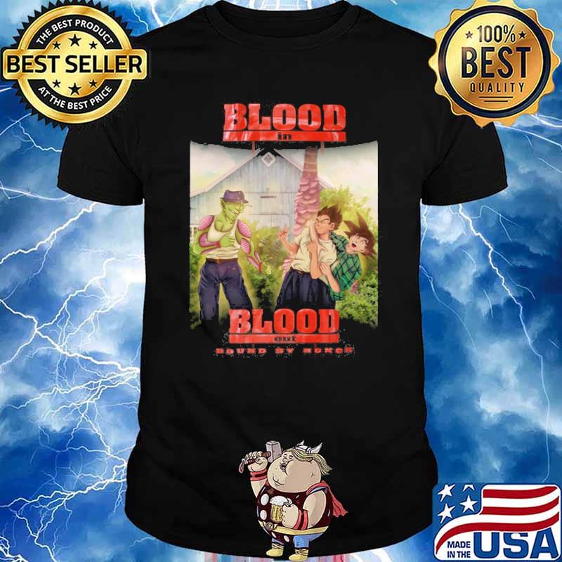 Blood in blood out bound by honor Dragon ball songoku shirt