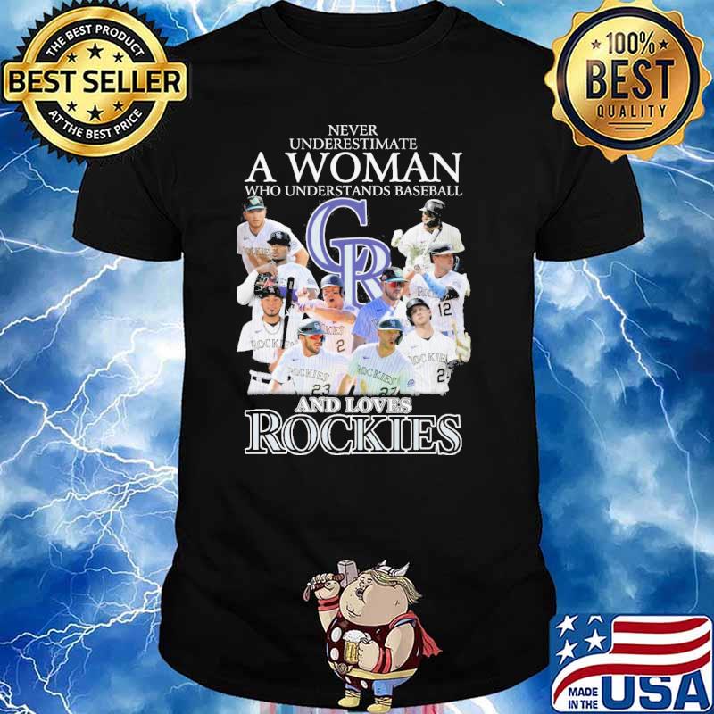 Colorado Rockies Never underestimate a woman who understands baseball and loves Rockies shirt
