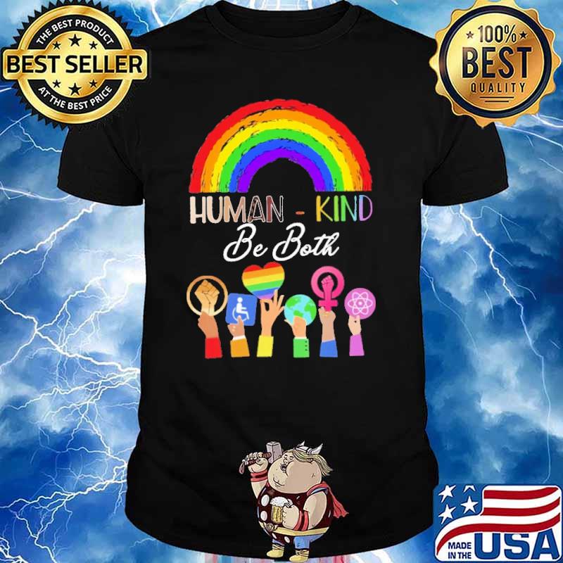 Human kind be both LGBT Black live matter rainbow shirt