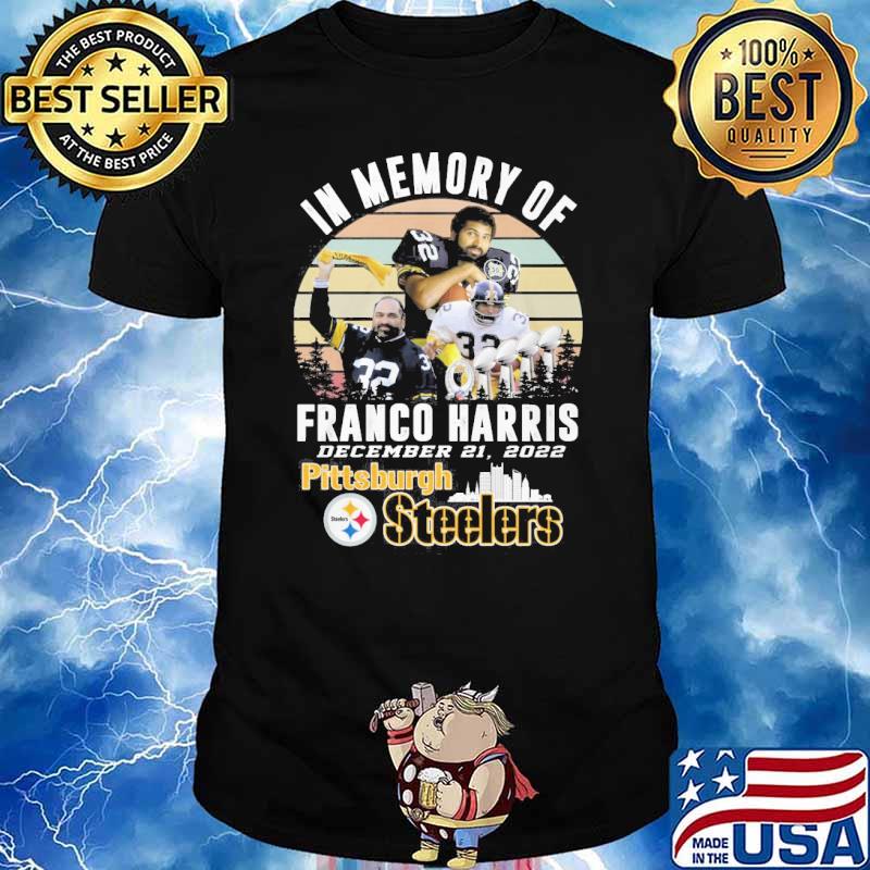 In memory of Franco Harris December 21,2022 Pittsburgh Steelers vintage shirt