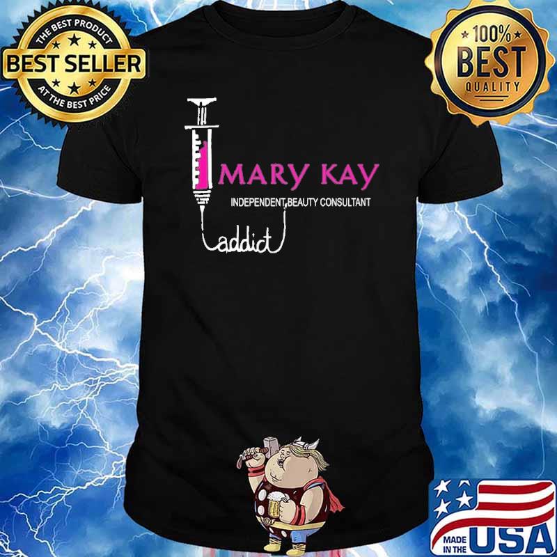 Mary Kay independent beauty consultant addict shirt