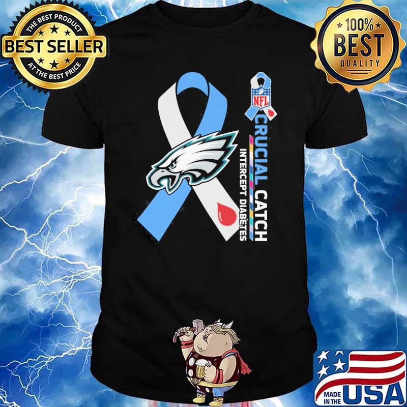 Philadelphia Eagles Crucial Catch Intercept Diabetes 2023 Shirt