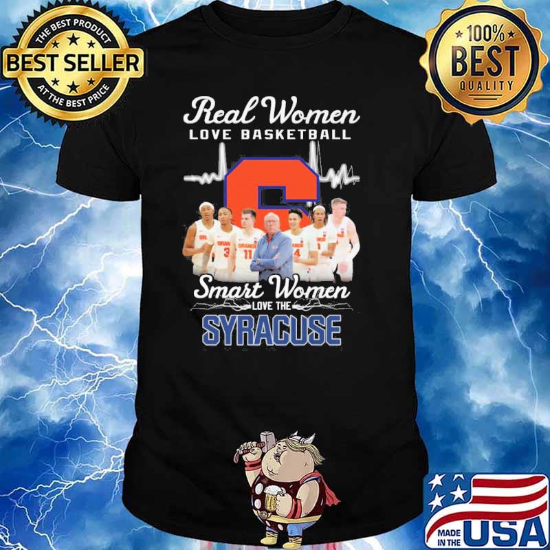 Real women love basketball smart women love the Syracuse shirt