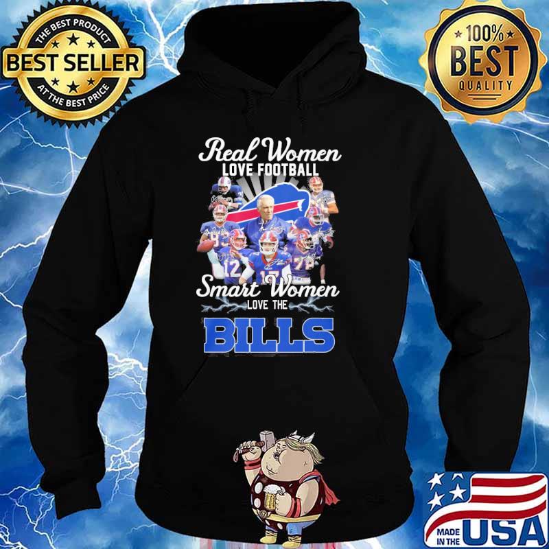 Buffalo Bills team Real Women love football smart Women love the Bills  signatures shirt, hoodie, sweater, long sleeve and tank top