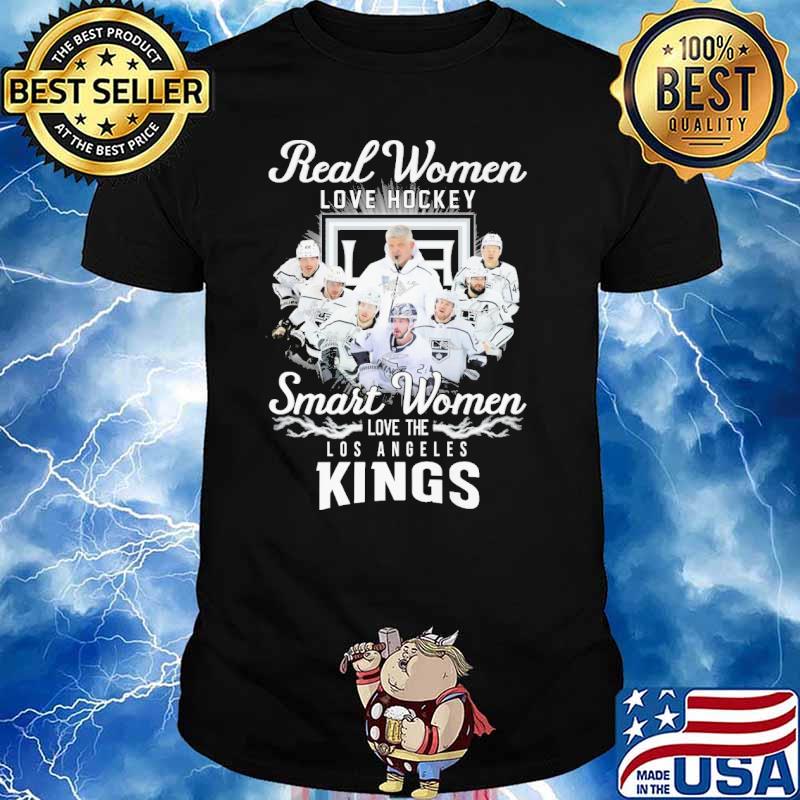Real women love hockey smart women love the Los Angeles kings signatures shirt