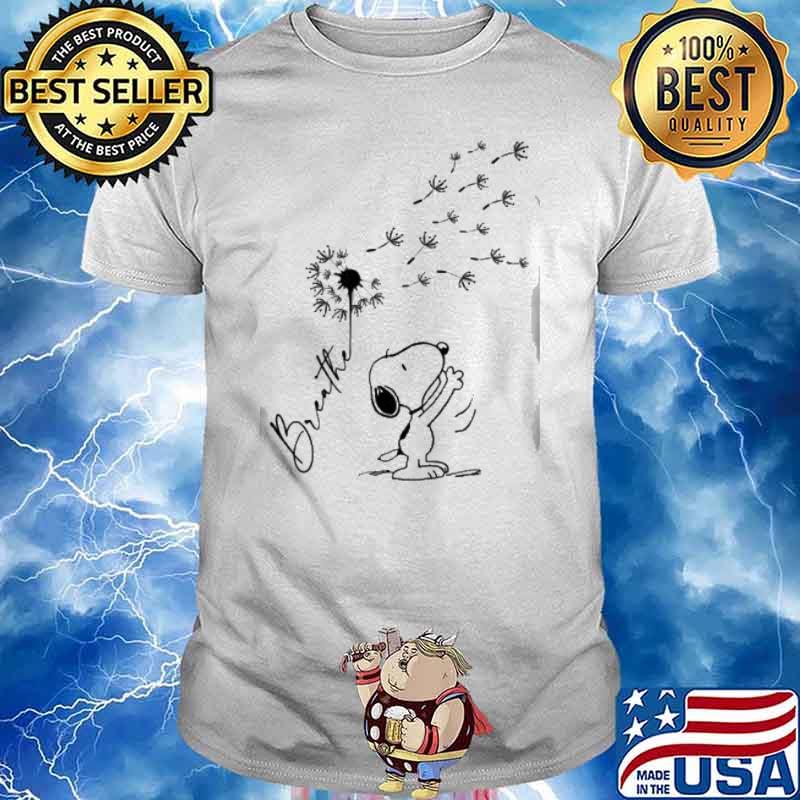 Snoopy breathe dandelion shirt