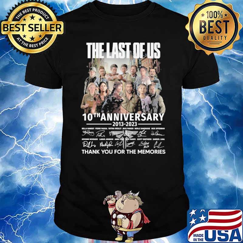 The last of us 10th anniversary 2013-2023 thank you for the memories signatures shirt