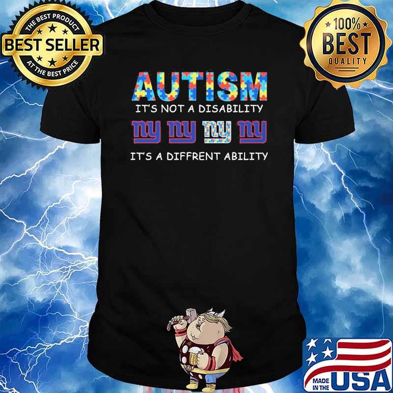 Autism it's not a disability it's a diffrent ability New York Giants shirt