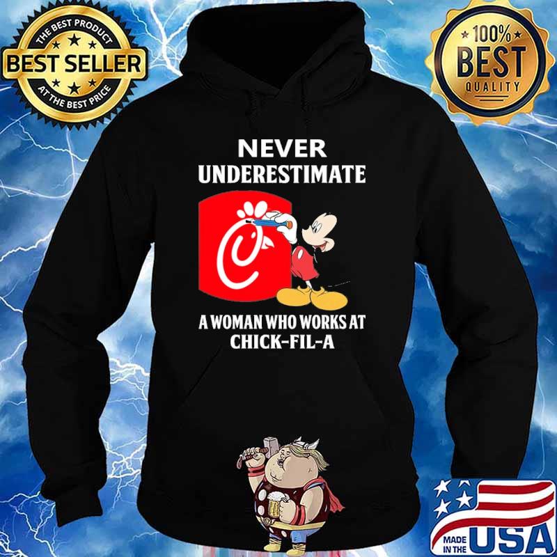 Awesome never underestimate a woman who works at Chick fil a Mickey shirt