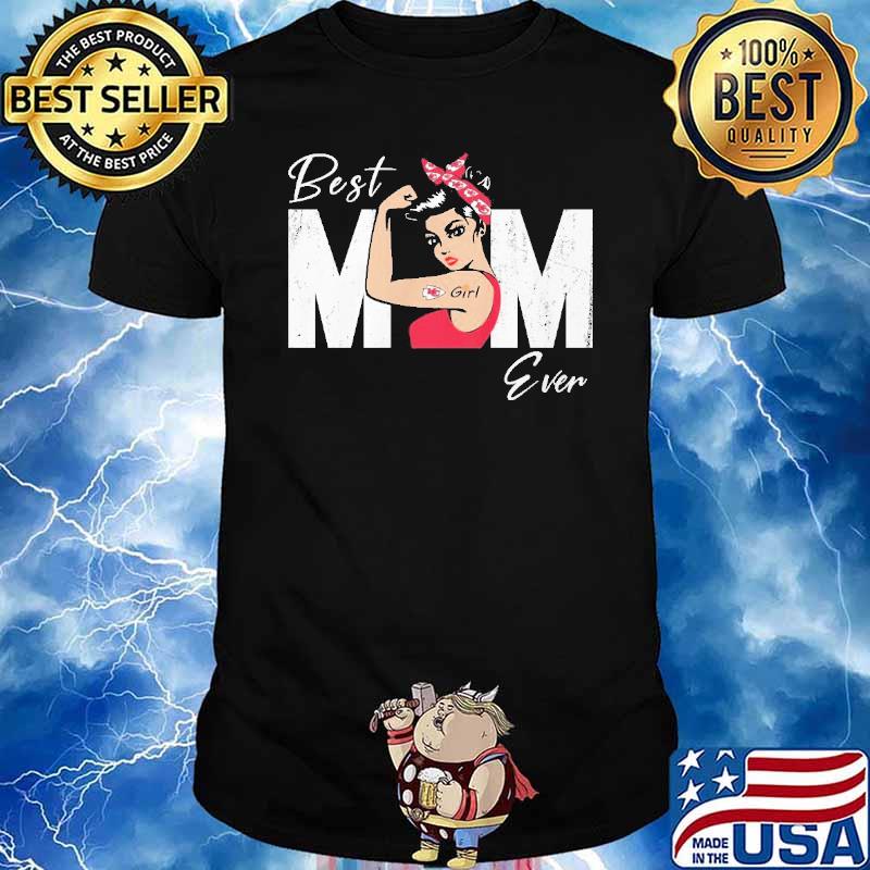 Best mom ever strong mom Kansas city Chiefs shirt
