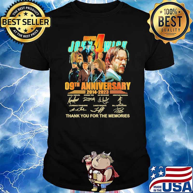 Chapter John Wick 09th anniversary 2014-2023 thank you for the memories signatures shirt