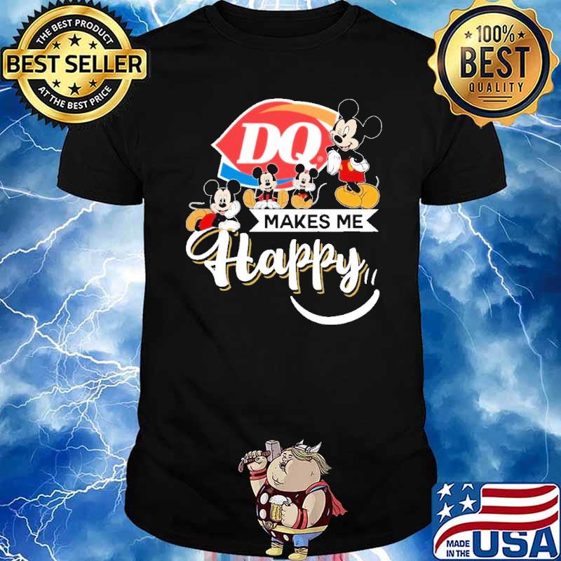 Dairy Queen makes me happy Mickey shirt