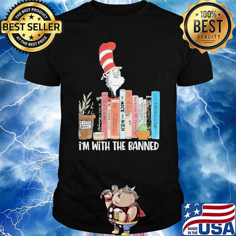 Dr Seuss I'm with the banned shirt