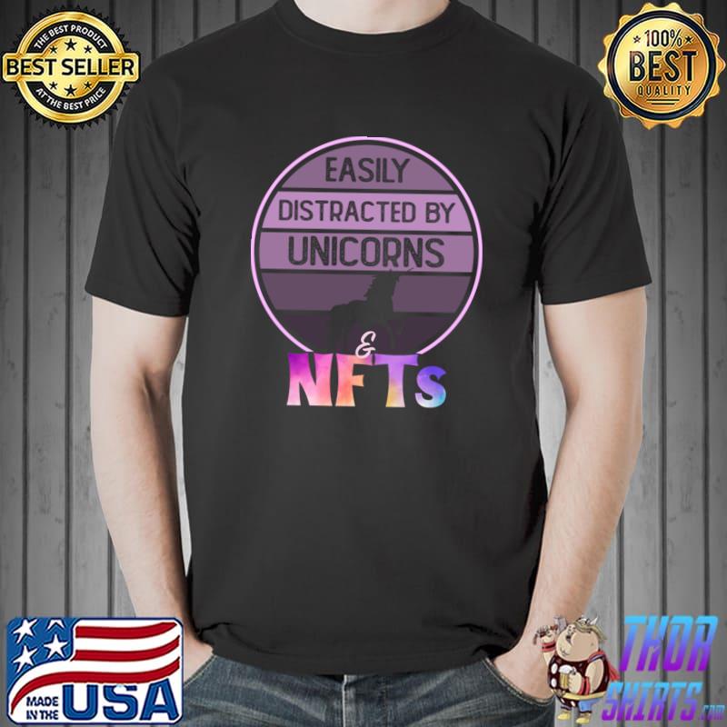 Easily Distracted By Unicorns And NFTs Vintage Quote T-Shirt