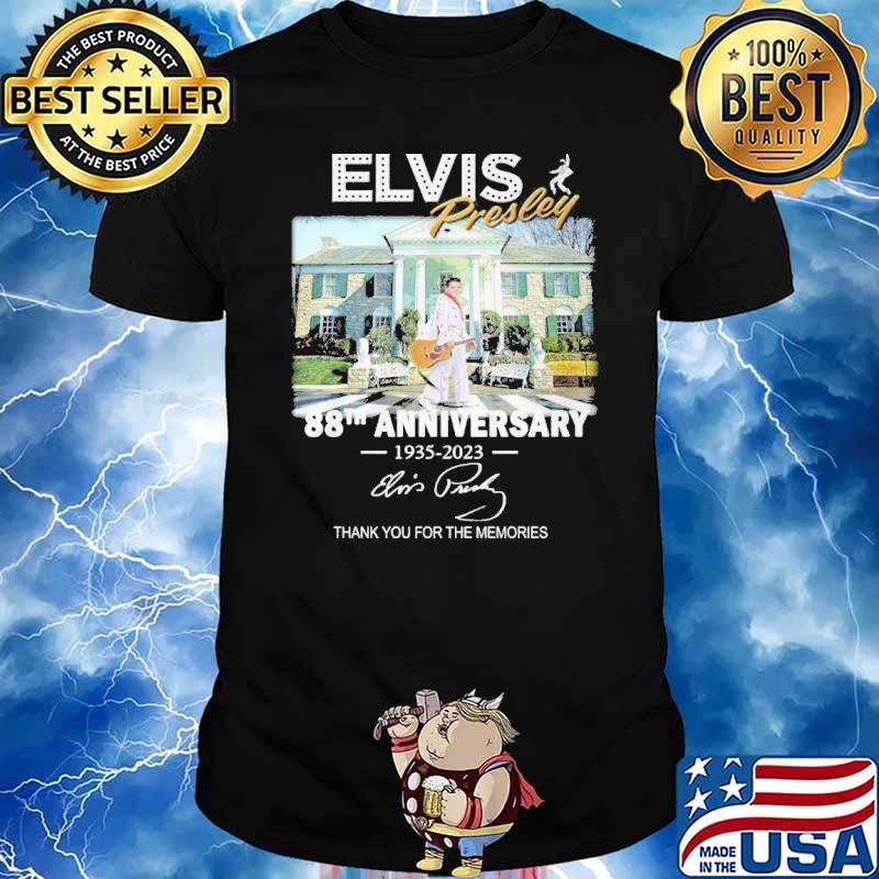 Elvis Presley 88th anniversary 1935-2023 signature thank you for the memories shirt